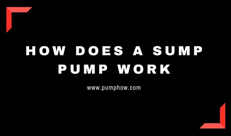 How Does A Sump Pump Work: Sump Pump Basics 101