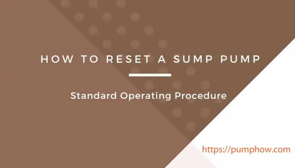 How To Reset A Sump Pump